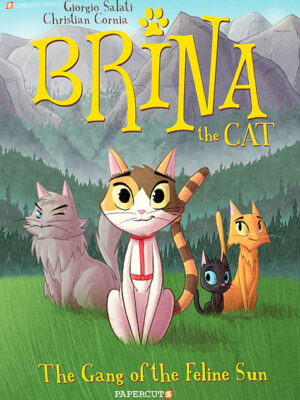 Brina the Cat #1: The Gang of the Feline Sun