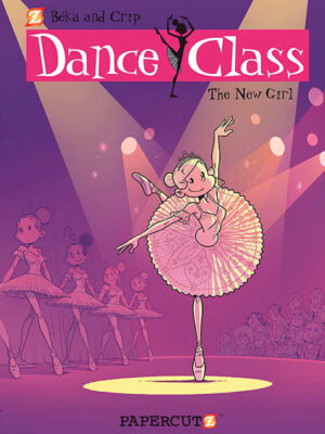 Dance Class #12: The New Girl - Hardcover