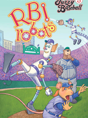 Fuzzy Baseball Vol. 3: R.B.I. Robots