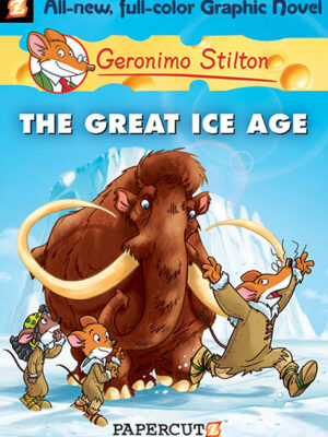 Geronimo Stilton #5: The Great Ice Age - Hardcover