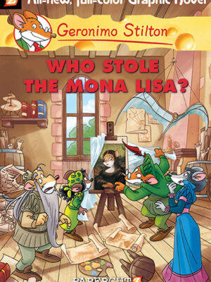 Geronimo Stilton #6: Who Stole the Mona Lisa? Hardcover