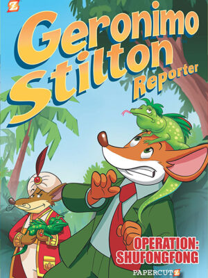 Geronimo Stilton Reporter #1: Operation: Shufongfong - Hardcover