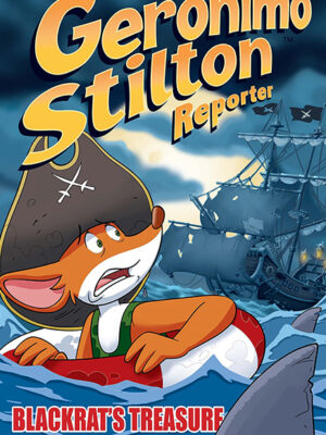 Geronimo Stilton Reporter #10: Blackrat's Treasure - Hardcover