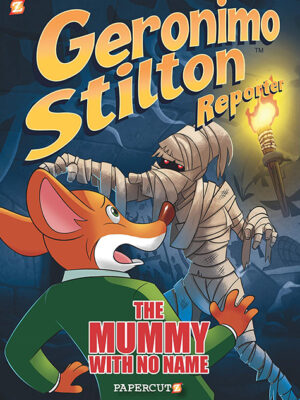 Geronimo Stilton Reporter #4: The Mummy With No Name - Hardcover
