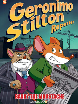 Geronimo Stilton Reporter #5: Barry the Moustache - Hardcover