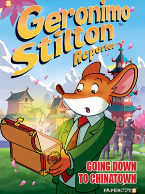 Geronimo Stilton Reporter #7: Going Down to Chinatown - Hardcover