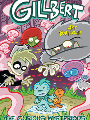 Gillbert #2: The Curious Mysterious