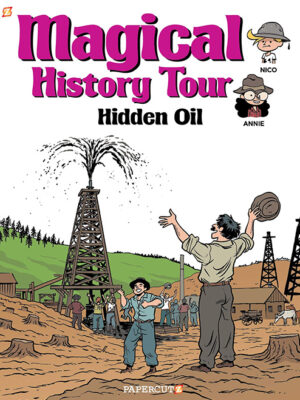 Magical History Tour #3: Hidden Oil - Hardcover