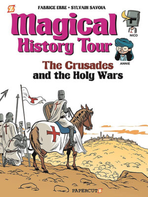 Magical History Tour #4: The Crusades - Hardcover