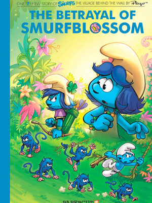 Smurfs Village Behind the Wall #2: The Betrayal of SmurfBlossom - Hardcover