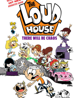 The Loud House #1: There Will Be Chaos