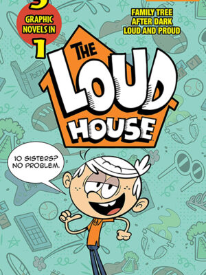 The Loud House 3-in-1 #2: After Dark, Loud and Proud, and Family Tree - Paperback