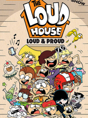 The Loud House #6: Loud and Proud