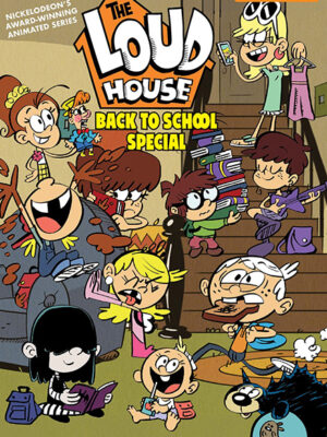 The Loud House Back To School Special