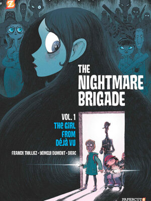 The Nightmare Brigade #1: The Case of The Girl from Deja Vu
