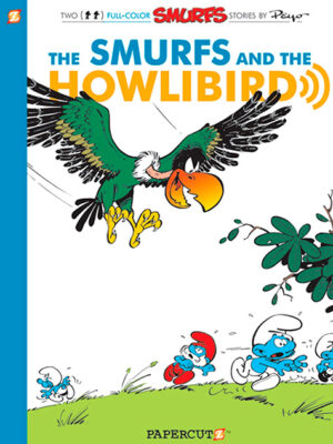 The Smurfs #6: Smurfs and the Howlibird