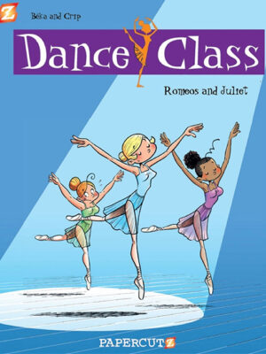 Dance Class #2: Romeos and Juliet - Hardcover