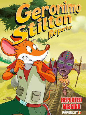 Geronimo Stilton Reporter #13: Reported Missing - Hardcover