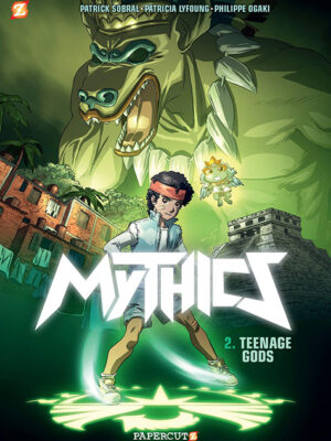 The Mythics #2: Teenage Gods