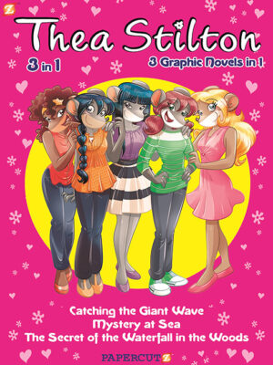 Thea Stilton 3-in-1 #2: Catching the Giant Wave, The Secret of the Waterfall in the Woods, Mystery at Sea - Paperback