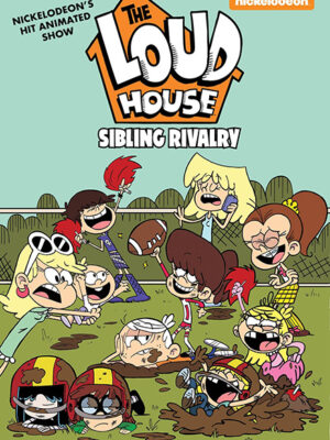 The Loud House #17: Sibling Rivalry