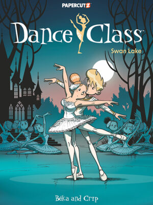 Dance Class #13: Swan Lake - Hardcover