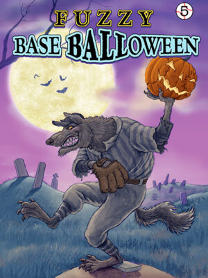 Fuzzy Baseball Vol. 5: Baseballoween