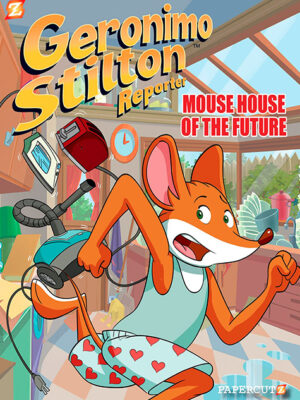 Geronimo Stilton Reporter #12: Mouse House of the Future - Hardcover