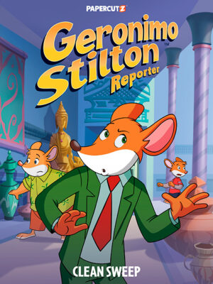 Geronimo Stilton Reporter #15: Clean Sweep - Hardcover
