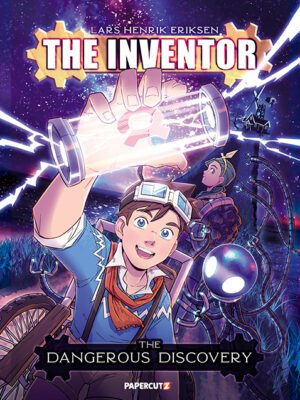 The Inventor Vol. 1: The Dangerous Discovery - Paperback