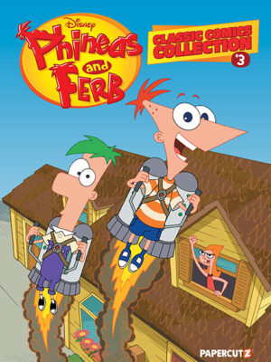 Phineas and Ferb Classic Comics Collection Vol. 3
