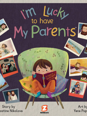 I Am Lucky to Have My Parents - Hardcover