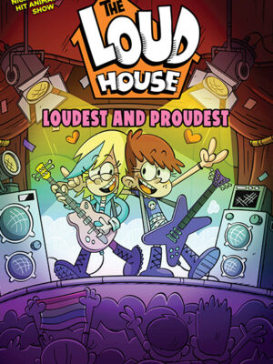 The Loud House: Loudest and Proudest