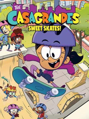 The Casagrandes Vol. 7 | Pre-Order