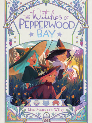 Witches of Pepperwood Bay Vol. 1 | Pre-Order