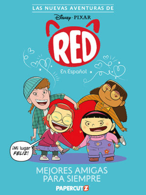 Las Nuevas Aventuras de Turning Red Vol. 1: Mejores Amigas Para Siempre