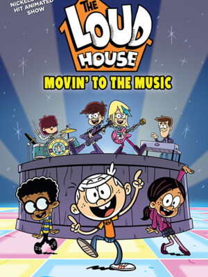 The Loud House #24: Movin' to the Music
